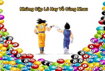 Những cặp lô xuất hiện cùng nhau theo quy luật